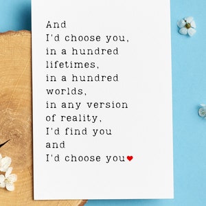 Humor Romantic|Love Card for Him|Her, Valentine's Day|Anniversary|Birthday|Just Because|Thinking of YouGreeting Card, And I'd Choose You