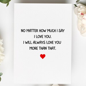 Amour| Carte de voeux romantique, Mariage| Anniversaire| Anniversaire| Carte de Saint-Valentin pour petit ami | Petite amie| Épouse | Mari, je t'aime plus