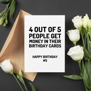 Carte d'anniversaire argent, cadeau d'anniversaire drôle, 5 x 7, A7, anniversaire d'adolescent, 4 personnes sur 5 reçoivent de l'argent dans leurs cartes d'anniversaire