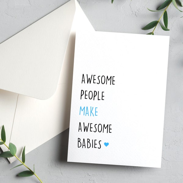Funny Gender Neutral Baby Announcement Card For Anyone| Family| Friends, New Baby,  5x7 Greeting Card, Awesome People Make Awesome Babies