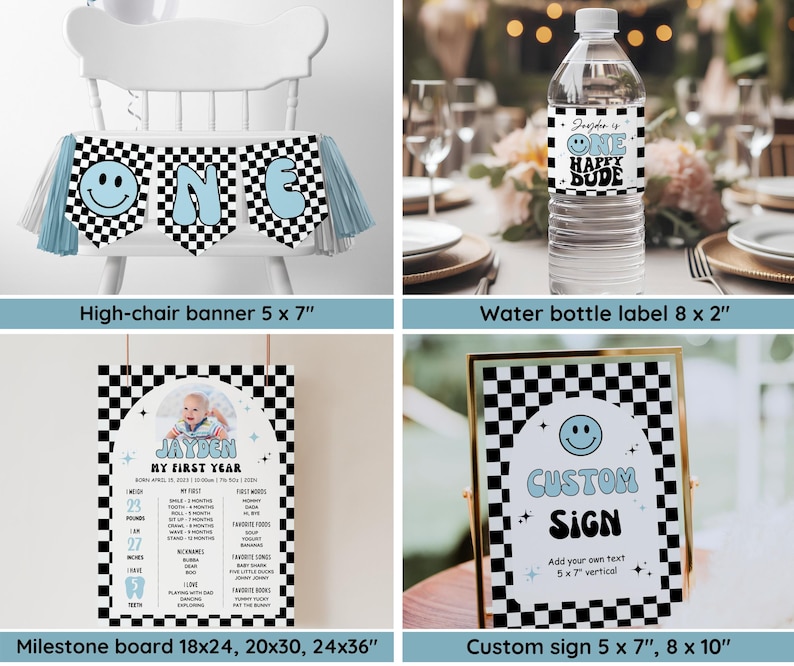 May include: A collection of party decorations with a black and white checkered pattern and blue accents. Includes a high-chair banner, water bottle label, milestone board, and a custom sign. The banner and sign feature a smiley face.