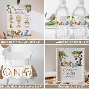 May include: Winnie the Pooh themed first birthday party decorations.  The set includes a milestone board, water bottle labels, a high chair banner, and a custom sign.  The milestone board is 16 x 20 inches or 18 x 24 inches.  The water bottle labels are 8 x 2 inches.  The high chair banner is 5 x 7 inches.  The custom sign is 8 x 10 inches.