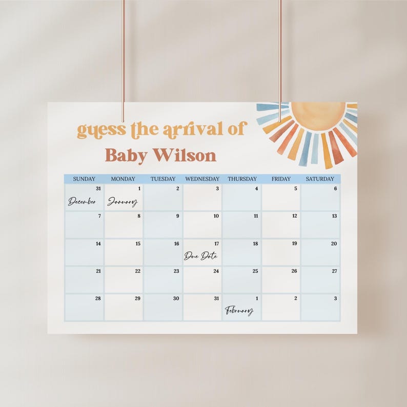 May include: A printable calendar with a blue and orange sun design. The calendar is for December and January and includes a due date for a baby. The text "guess the arrival of Baby Wilson" is at the top of the calendar.