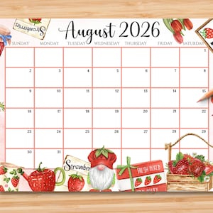 Puede incluir: Un calendario decorativo para agosto de 2026 con temática de fresas. El calendario presenta una cuadrícula rosa, el mes y el año en escritura negra e ilustraciones de fresas. Elementos decorativos: un gnomo fresa, una cesta de fresas y el texto "Fresh Picked".