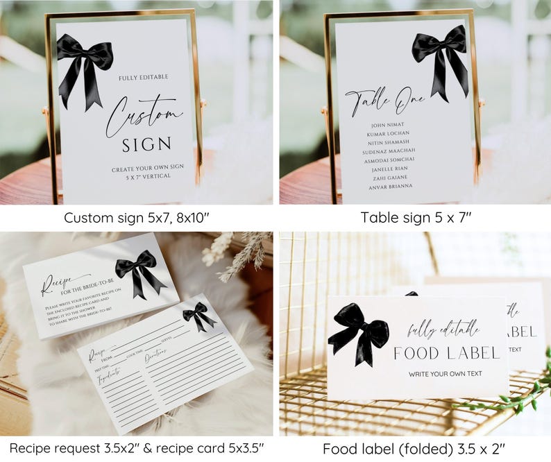 May include: Printable wedding signage templates with black bows and white text. Includes a custom sign, table sign, recipe request card, recipe card, and food label.