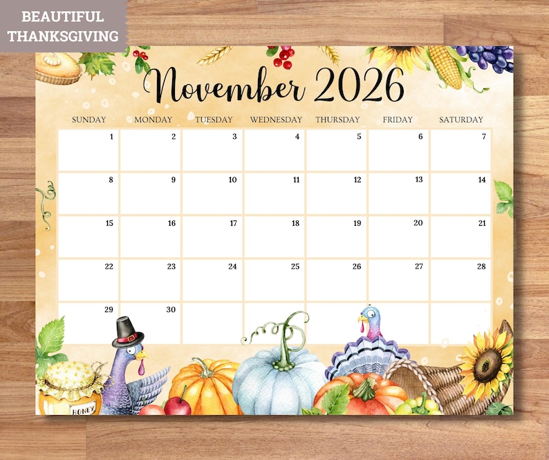 May include: A watercolor calendar for November 2026 with a Thanksgiving theme. The calendar features a light orange background with illustrations of pumpkins, turkeys, and a cornucopia. The text "November 2026" is in a decorative font.