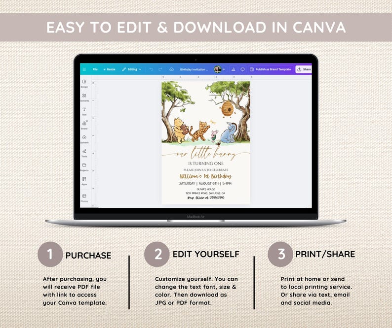 May include: Editable Winnie the Pooh themed birthday invitation template in Canva. The invitation features a watercolor illustration of Winnie the Pooh, Piglet, Tigger, and Eeyore in a forest setting. The text on the invitation reads "Our little honey is turning one. Please join us to celebrate William's 1st Birthday. Saturday, August 6th | 5-8pm. [Address]. RSVP to [Phone Number]."