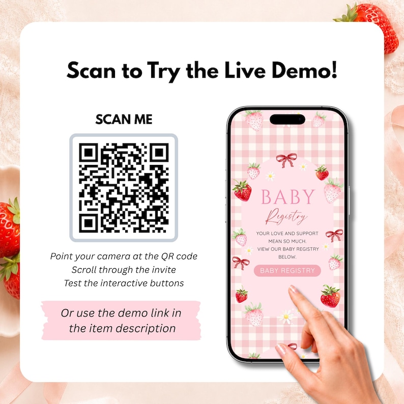 K&ouml;nnte beinhalten: Eine digitale Anzeige mit einem QR-Code mit der Aufschrift SCAN ME und dem Text Scan to Try the Live Demo! neben einem Smartphone, das eine rosa karierte Baby-Geschenkliste mit Erdbeermotiven und einem Button BABY REGISTRY zeigt.