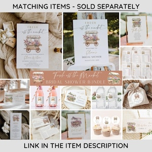 May include: A bridal shower invitation suite featuring a watercolour illustration of a flower cart. The invitation suite includes a welcome sign, a table number, a menu, a favour bag, a bottle label, a cupcake topper, and a game card. The theme is "Fresh off the Market".