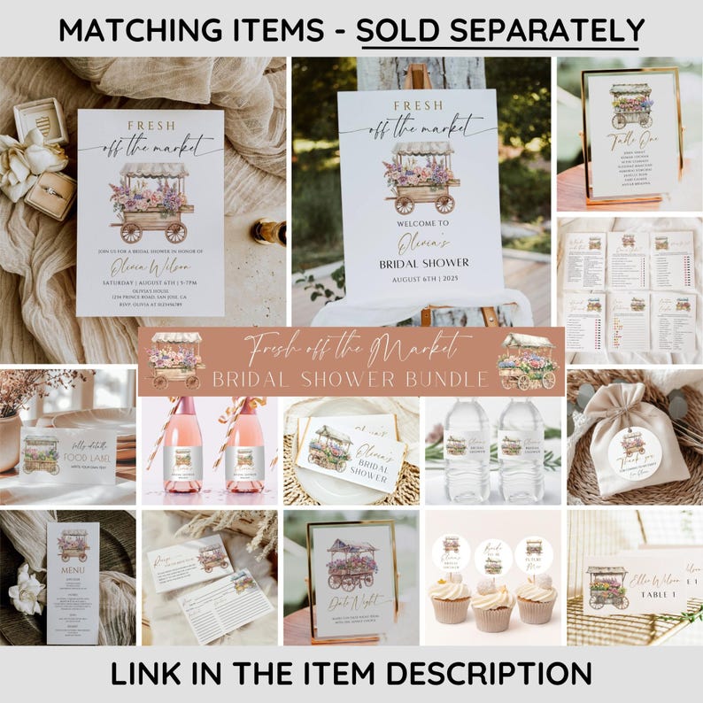May include: A bridal shower invitation suite featuring a watercolour illustration of a flower cart. The invitation suite includes a welcome sign, a table number, a menu, a favour bag, a bottle label, a cupcake topper, and a game card. The theme is "Fresh off the Market".