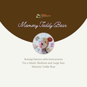 Memory Teddy Bear Sewing Pattern, Small, Medium and Large with Instructions and Stencils