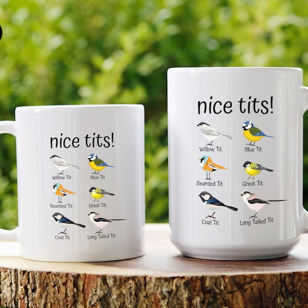 Nice Tits Bird Watcher Mug - Tit Bird Mug Birds Mug, Bird Lover Mug Funny Bird Mug, Fowl Language Bird Mug, Gift for Bird Lovers