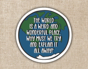 The World is a Weird and Wonderful Place Sticker | TJ Klune House in the Cerulean Sea