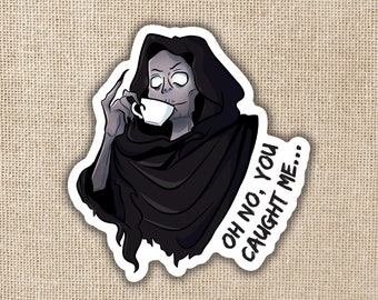 Suriel Oh No You Caught Me Sticker | Officially Licensed A Court of Thorns & Roses, Sarah J. Maas