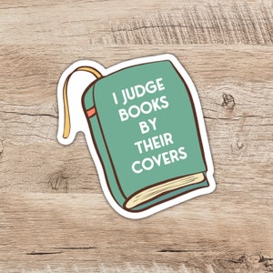 I Judge Books By Their Cover | Book Lover Gift