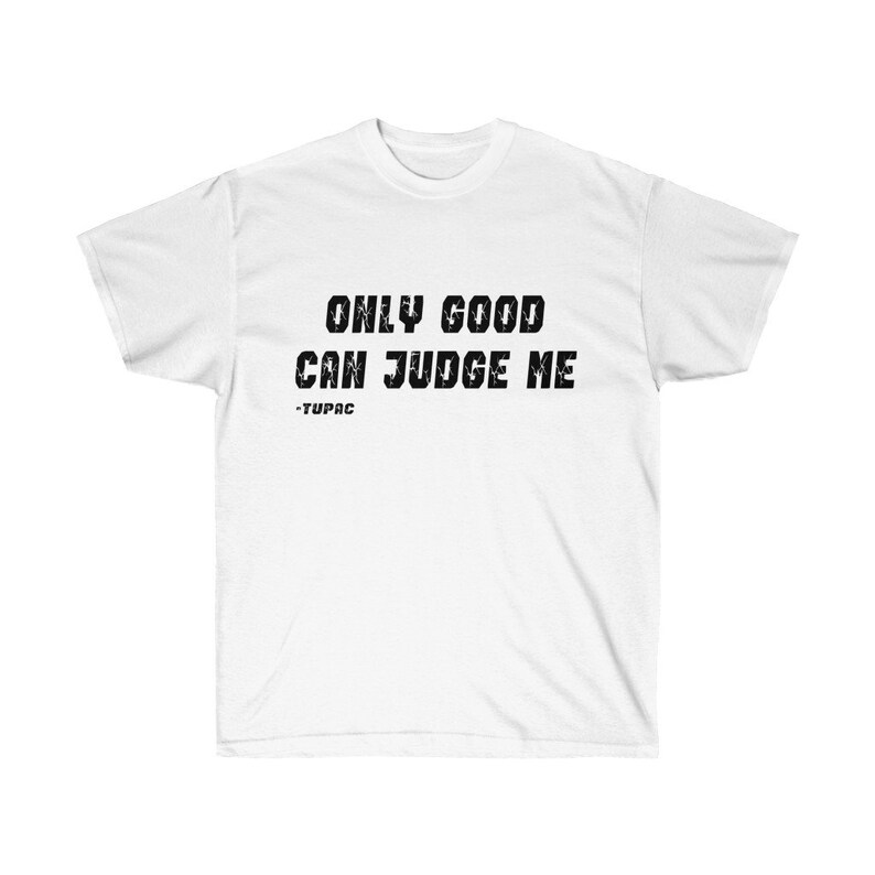 Tupac Only god can judge me T-Shirt | Etsy