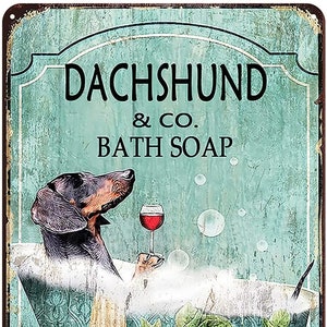 Dachshund & Co. Bath Soap Wash Your Wiener Retro Style Metal Sign Dog Lover Gift Bathroom Decoration  12 x 8 Inch Shipped with Protection