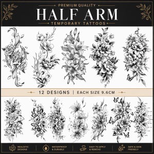 May include: Black and white temporary tattoos featuring floral designs. The image displays 12 different designs, each measuring 9.6 cm. The text reads "HALF ARM TEMPORARY TATTOOS" and highlights features like realistic designs, waterproof, easy to apply, and skin-friendly.