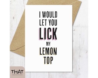 CARD I would let lick my lemon top | for anniversaries, birthdays, love | Redcar Teesside ice cream | recycled card & envelope