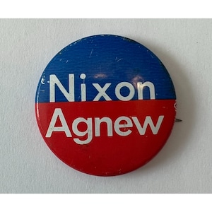 Vintage 1972 Nixon/Agnew Red, White, and Blue Presidential Campaign Pin/Button