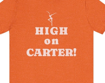 High on Carter - Unisex Tee