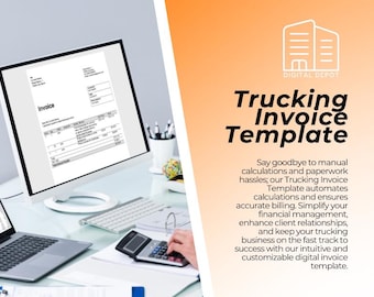 May include: A computer screen displaying a trucking invoice template with the text "Trucking Invoice Template" and a description of the benefits of using the template. The screen is on a desk with a laptop and a calculator.