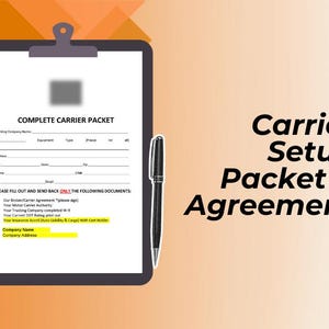 May include: A clipboard with a "COMPLETE CARRIER PACKET" form and a black pen. The form includes fields for trucking company information. Text on the right reads "Carrier Setup Packet & Agreement".