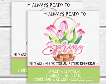 Spring Pop-by Tags, Ready To Spring Into Action For Your Referrals, Real Estate Marketing Client Appreciation Referral Marketing Editable