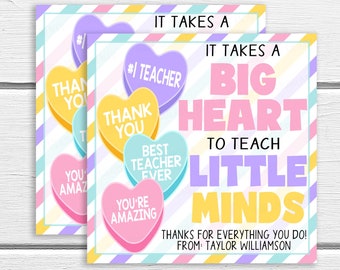 Valentine Teacher Gift Tag, Editable Takes A Big Heart To Teach Little Minds, Conversation Hearts Candy Chocolate Treat Gift Label, PTO PTA