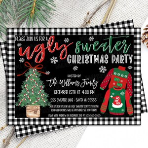 May include: Black and white buffalo check Christmas party invitation with the text "Ugly Sweater Christmas Party". The invitation includes a Christmas tree, snowflakes, and sweater graphics. The party is hosted by the Williams Family on December 15th at 4:00 PM.