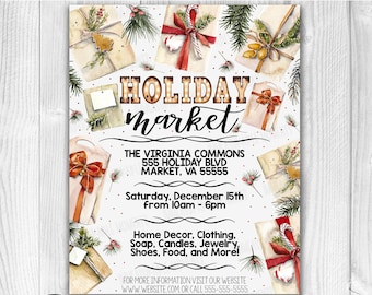 May include: A printable holiday market flyer with a watercolor background featuring wrapped gifts, greenery, and a festive red bow. The text reads "HOLIDAY market" with a vintage lightbulb effect. The flyer includes the event details: The Virginia Commons, 555 Holiday Blvd, Market, VA 55555, Saturday, December 15th from 10am - 6pm. The flyer also lists the types of vendors that will be at the market: Home Decor, Clothing, Soap, Candles, Jewelry, Shoes, Food, and More!  The flyer includes the website and phone number for more information.