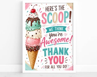 Ice Cream Appreciation Sign, Here's The Scoop You're Awesome Thank You Decor, Instant Download