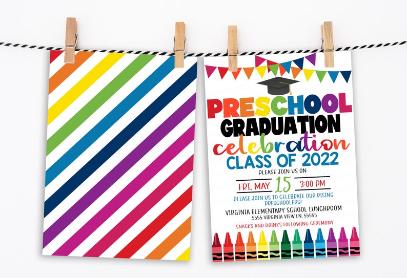 May include: A colorful invitation for a preschool graduation celebration. The invitation features a rainbow striped background, a graduation cap, and the text "Preschool Graduation Celebration Class of 2022". The date and time of the event are listed as "Fri, May 15, 3:00 PM". The location is listed as "Virginia Elementary School Lunchroom 5555 Virginia View Ln. 55555". The invitation also includes the text "Snacks and drinks following ceremony".