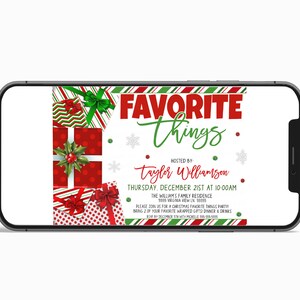 May include: A digital invitation for a Christmas "Favorite Things" party, featuring a red and green striped background with gift boxes and snowflakes. The invitation is hosted by Taylor Williamson on Thursday, December 21st at 10:00 AM. The address is 5955 VA View Ln, 33333.