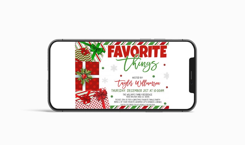 May include: A digital invitation for a Christmas "Favorite Things" party, featuring a red and green striped background with gift boxes and snowflakes. The invitation is hosted by Taylor Williamson on Thursday, December 21st at 10:00 AM. The address is 5955 VA View Ln, 33333.