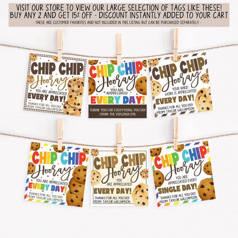 May include: Six colorful gift tags with a chip cookie design. The tags say "Chip Chip Hooray" and include a message of appreciation. The tags are perfect for teachers, coworkers, or anyone you want to show your appreciation.