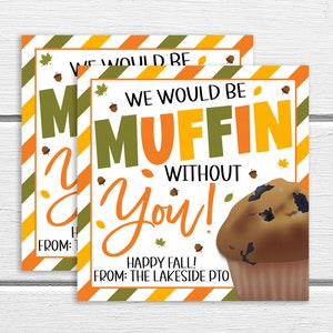 Herbst Muffin Wertschätzung Geschenkanhänger, Herbst wäre Muffin ohne Sie, bearbeitbar Lehrer Mitarbeiter Mitarbeiter Krankenschwester Volunteer, Schule PTO PTA