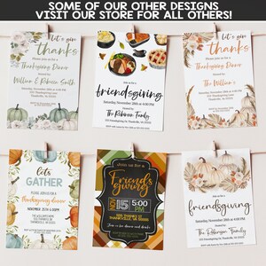 May include: Six different Thanksgiving invitation designs featuring fall colors, pumpkins, and leaves. The invitations are printed on white cardstock and have a variety of fonts and styles. The text on the invitations includes "Let's give thanks", "Friendsgiving", and "Let's Gather".