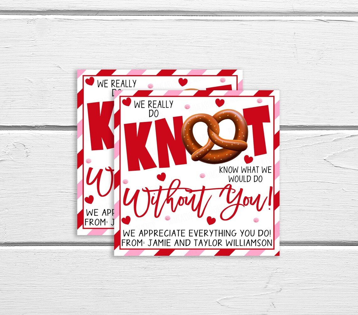 Valentine's Pretzel Gift Tag, Editable Do Knot Know What We Would Do ...