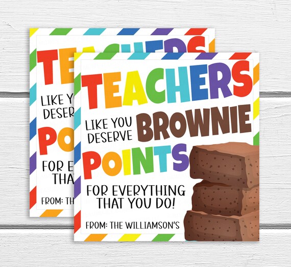 Teacher Appreciation Gift Tags, Teachers Deserve Brownie Points Label ...