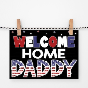 Distribuzione Welcome Home Daddy Poster, cartello militare di ritorno a casa, download istantaneo stampabile, banner della guardia costiera dell&#39;aeronautica militare dei Marines della Marina