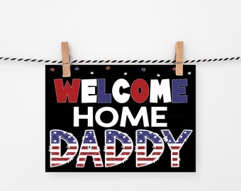 Deployment Welcome Home Daddy Poster, Military Homecoming Sign, Instant Download Printable, Navy Marines Army Air Force Coast Guard Banner