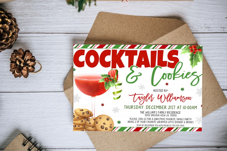 May include: A Christmas-themed invitation for a "Cocktails & Cookies" party hosted by Taylor Williamson. The invitation features a red cocktail, cookies, and a holly sprig. The party is scheduled for Thursday, December 21st at 10:00 AM at the William's Family Residence.