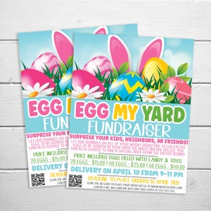 May include: A flyer for an Easter egg hunt fundraiser. The flyer features a cartoon bunny with pink ears and colorful Easter eggs. The text on the flyer reads "Egg My Yard Fundraiser" and includes information about the event, including the date, time, and price. The flyer also includes a QR code for people to scan to place their order.