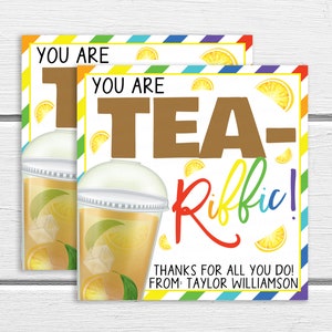 Iced Tea Gift Tag, Editable You are TEA-riffic, Iced Tea Appreciation Tag, Teacher Staff Classroom School PTO PTA, Employee Volunteer Nurse