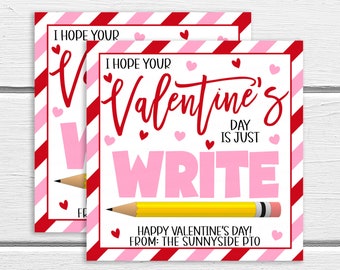 Valentine Pencil Gift Tags, Hope Your Valentine's Day Is Just Write, Classroom Classmate Student Kids School Favor Tag, Editable Printable