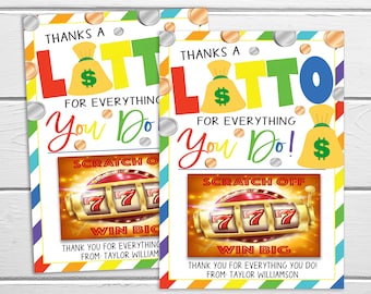 Lottery Gift Card Holder, Scratch Off Ticket, Thanks A Lotto For All You Do, Printable Appreciation Teacher Staff Nurse Employee Volunteer