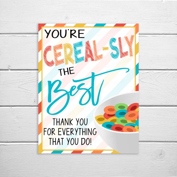Cereal Sign, Appreciation Printable, You're Cereal-sly The Best, Breakfast Brunch Staff Employee Teacher Appreciation Decor School PTA PTO