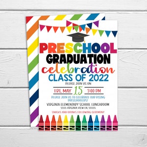 May include: A colorful invitation for a preschool graduation celebration. The invitation features a rainbow of colors, a graduation cap, and the text "PRESCHOOL GRADUATION celebration CLASS OF 2022". The invitation also includes the date and time of the event: "FRI, MAY 15 3:00 PM".