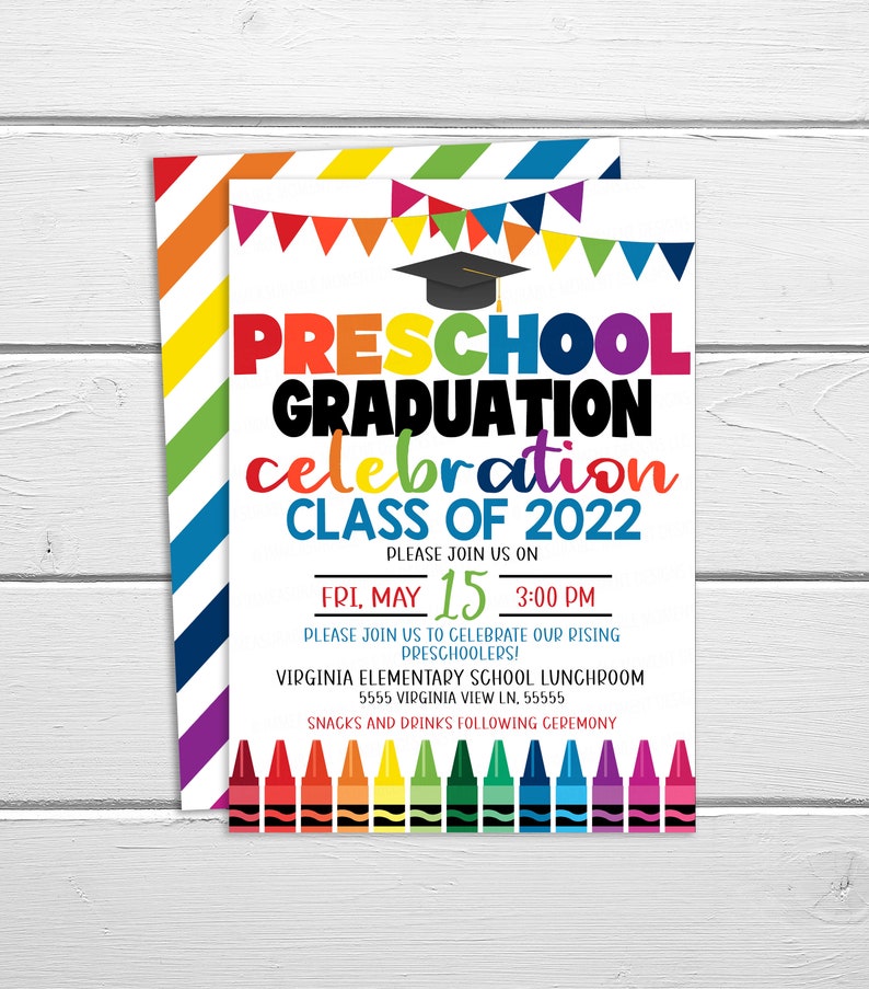 May include: A colorful invitation for a preschool graduation celebration. The invitation features a rainbow of colors, a graduation cap, and the text "PRESCHOOL GRADUATION celebration CLASS OF 2022". The invitation also includes the date and time of the event: "FRI, MAY 15 3:00 PM".
